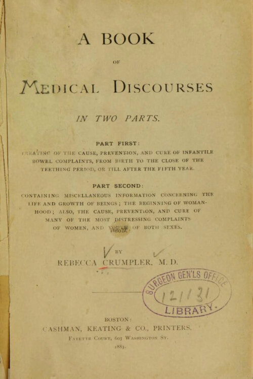 A front page titled: "A Book of Medical Discourses" by Rebecca Crumpler, M.D.