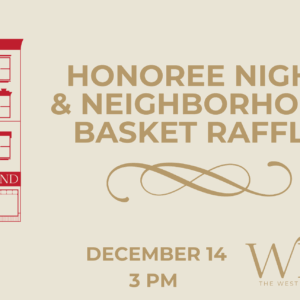 A pale linen background with gold lettering saying Honoree Night & Neighborhood Basket Raffle.