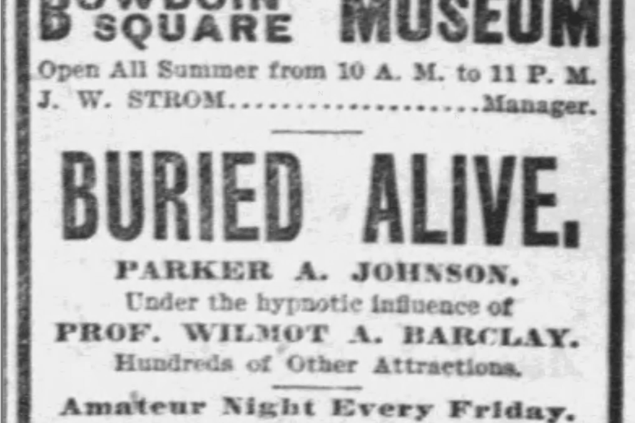 A newspaper ad for the Bowdoin Square Museum for "Buried Alive".