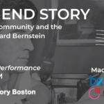 A dark grey image of a man looking at a musical stand and working with a pencil. The title says West End Story, Celebrating Community and the Music of Leonard Bernstein