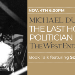 A photo of a man in a white shirt and tie next to a gold field that says Michael Dukakis the last honest politician.